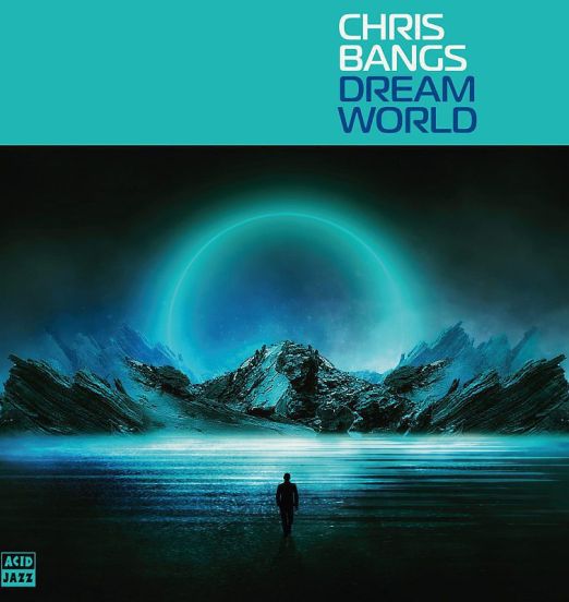 *JUST IN!* Chris Bangs - Dream World - Acid Jazz UK LP