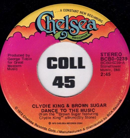 Clydie King & Brown Sugar - Dance To The Music b/w Love Can Bring You Down - Chelsea 7"