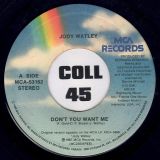 Jody Watley – Don’t You Want Me – MCA 7″