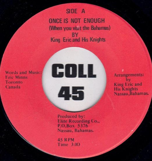 King Eric And His Knights - Once Is Not Enough (When You Visit The Bahamas) - Elite 7"