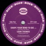 *JUST IN!* Leon Thomas – It’s My Life I’m Fighting For b/w Shape Your Mind To Die – BGP UK 7″