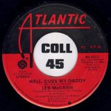 Les Mcann – Us  b/w Well, Cuss My Daddy – Atlantic 7″