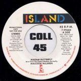 Malcolm McLaren – Madam Butterfly – Island DJ 7″