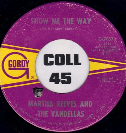 Martha Reeves And The Vandellas - Show Me The Way b/w Honey Chile - Gordy 7"