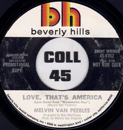 Melvin Van Peebles - Love, That's America Short b/w Long Version- Beverly Hills DJ 7"