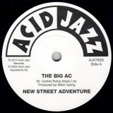New Street Adventure – The Big A.C. b/w Original Version – Acid Jazz UK 7″