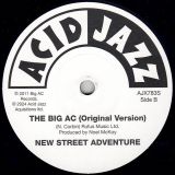 New Street Adventure – The Big A.C. b/w Original Version – Acid Jazz UK 7″