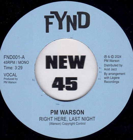 PM Warson - Right Here, Last Night b/w Retrace The Steps - FYND UK 7"