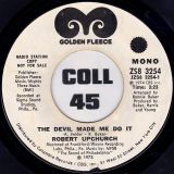 Robert Upchurch – The Devil Made Me Do It STEREO b/w MONO Version – Golden Fleece DJ 7″