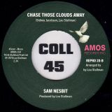 *JUST IN!* Sam Nesbit – Black Mother Goose b/w Chase Those Clouds Away – Kent Repro UK 7″