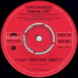 Stratavarious Featuring Lady – I Got Your Love Part 1 b/w Part 2 – Polydor CN 7″
