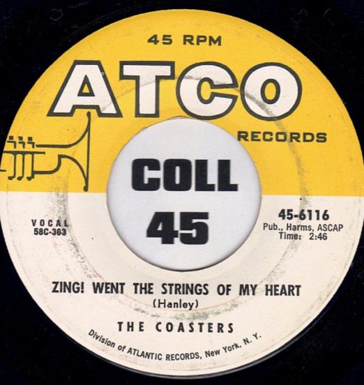 The Coasters - Zing! Went The Strings Of My Heart b/w Yakety Yak - ATCO 7"