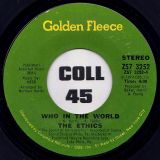 The Ethics – Who In The World b/w Good Luck – Golden Fleece 7″