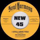 *JUST IN!* The Exclusive – I Still Love You b/w The DC Blossoms – This Is Your Last Chance  – Kent Soul Harmony UK 7″