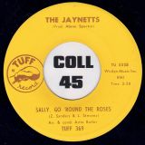The Jaynetts – Sally, Go ‘Round The Roses b/w Instrumental – Tuff 7″