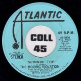 The Moving Violation – Spinnin’ Top STEREO b/w MONO Version – Atlantic DJ 7″