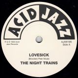 Night Trains – Lovesick b/w Only Know About Love – Acid Jazz UK 7″