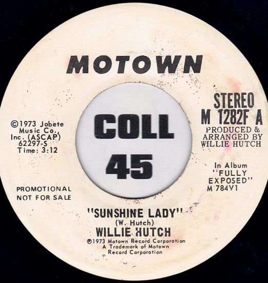 Willie Hutch - Sunshine Lady STEREO b/w MONO Version - Motown DJ 7"