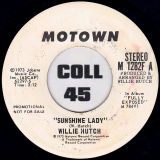 Willie Hutch – Sunshine Lady STEREO b/w MONO Version – Motown DJ 7″