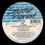Alexia – No Matter What I Do (It’s All About You) – Strictly Rhythm 12″