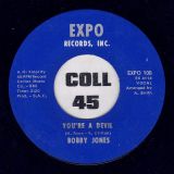 Bobby Jones – You’re A Devil b/w We’ll Love Each Other (Love Me Forever) – Expo 7″