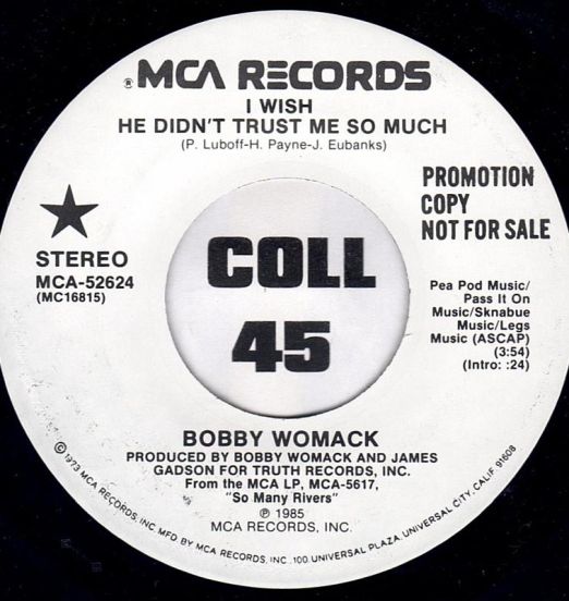 BobbyWomack-IWishHeDidn'tTrustMeSoMuchLABEL