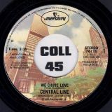 Central Line – Walking Into Sunshine b/w We Chose Love – Mercury 7″