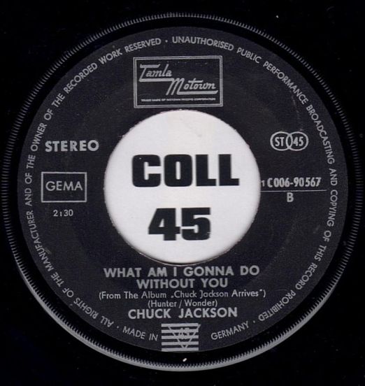 Chuck Jackson - What Am I Gonna Do Without You b/w Honey Come Back - Tamla Motown GER 7"