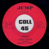 Conroy Wilson And The Deuces (3) Three – What Good Is Your Love b/w Groovy – Jump 7″