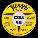 Dejah Ahres – Real Jive Guy b/w Let Me Be Your Girl – Verve DJ 7″