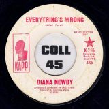 Diana Newby – Everything’s Wrong b/w The Boy Don’t Stand A Chance – Kapp DJ 7″