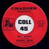 Dobie Gray – My Baby b/w Monkey Jerk – Charger 7″