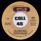 Dorothy Moore – Cry Like A Baby b/w Just The One I’ve Been Looking For – GSF 7″