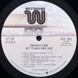 Fantastic Four – Got To Have Your Love – Westbound LP