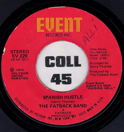 The Fatback Band - Spanish Hustle b/w Put Your Love (In My Tender Care) - Event 7"