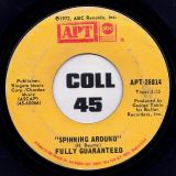 Fully Guaranteed – Spinning Around b/w We Can’t Make It Together – Atp 7″ VG