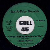 Helen Jones – Hey Lonely b/w I Want Him To Be Proud Of Me – Jan-A-Baby 7″