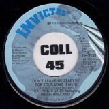 Holland-Dozier Featuring Brian Holland – Don’t Leave Me Starvin’ For Your Love b/w Part 2 – Invictus 7″