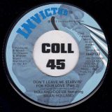 Holland-Dozier Featuring Brian Holland – Don’t Leave Me Starvin’ For Your Love b/w Part 2 – Invictus 7″