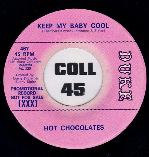 Hot Chocolates - Keep My Baby Cool b/w Who Do You Call - Duke DJ 7"