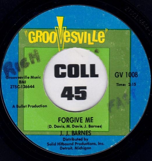 J. J. Barnes - Forgive Me b/w Now That I Got You Back - Groovesville 7"