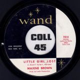 Maxine Brown – Little Girl Lost b/w You Upset My Soul – Wand 7″
