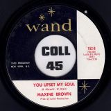 Maxine Brown – Little Girl Lost b/w You Upset My Soul – Wand 7″