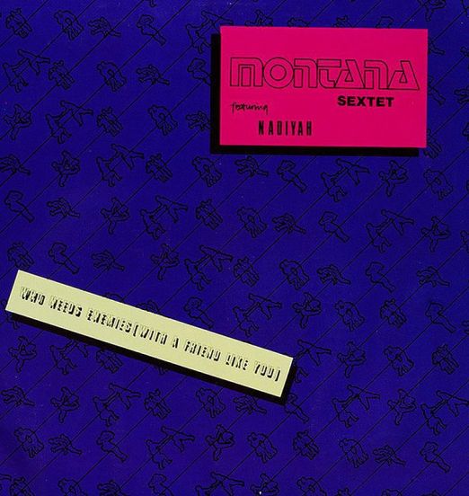 Montana Sextet Featuring Nadiyah - Who Needs Enemies (With A Friend Like You) - Virgin GER 12"