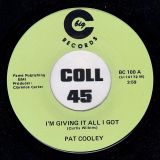 Pat Cooley – I’m Giving It All I Got b/w I Let You Get Over – Big C 7″