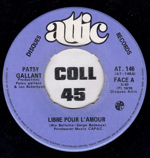 Patsy Gallant - Libre Pour L'amour b/w Il Pleut Ce Matin - Attic CAN 7"