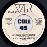 R.J.’s Latest Arrival – Ultimate Masterpiece Long Version b/w Short Version – VR DJ 7″