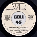 R.J.’s Latest Arrival – Ultimate Masterpiece Long Version b/w Short Version – VR DJ 7″
