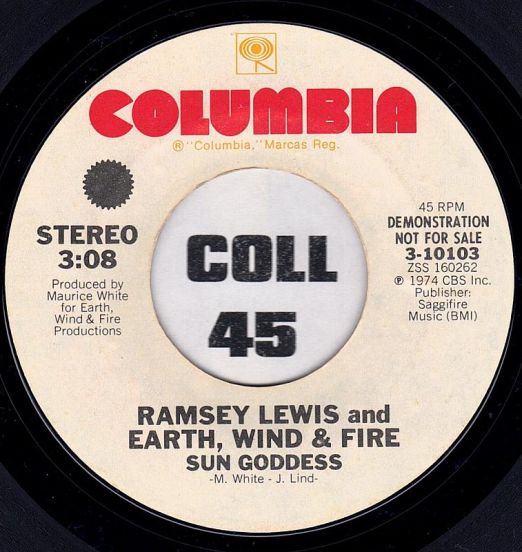 Ramsey Lewis And Earth, Wind & Fire - Sun Goddess STEREO b/w MONO Version - Columbia DJ 7"
