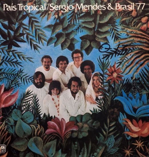 Sergio Mendes & Brasil '77 - País Tropical - A&M LP
